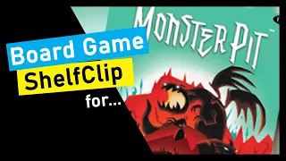 ShelfClips: Monster Pit (Short Board Game Preview)