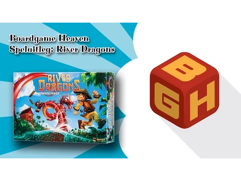 Board Game Heaven Speluitleg 10: River Dragons (Matagot) [NL]
