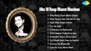 Hits Of Bharat Bhushan | Baiju Bawra | Phir Wohi Sham Wohi Gham | O Duniya Ke Rakhwale | Jukebox