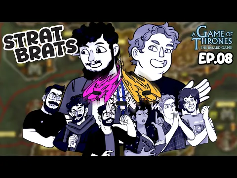 2 Game 2 Thrones | Strat Brats: A Game of Thrones Ep.08
