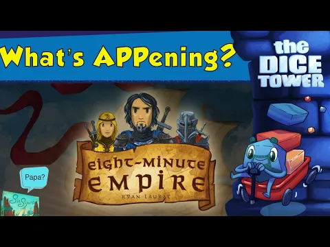 What's APPening - Eight Minute Empire ( Six Sojourns Sr.?)