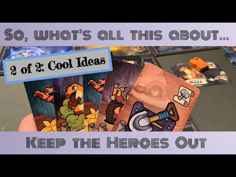 So What's All This About... Keep the Heroes Out 2/2: cool ideas