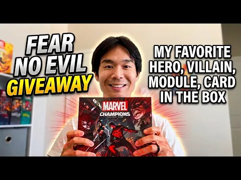 My Favorite Hero, Villain, Module, Card in Fear No Evil & GIVEAWAY Announcement | Marvel Champions