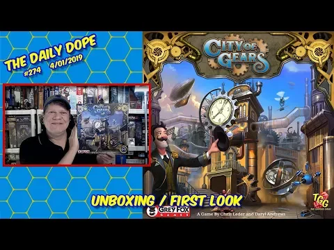 City of Gears - Unboxing and First Look on The Daily Dope #274