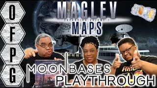 OFPG - Maglev Metro Maps: Moonbases Playthrough (Inherit the Stars!)
