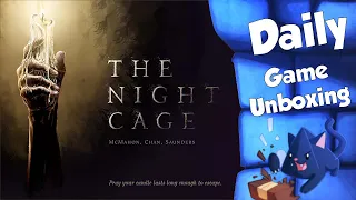 The Night Cage - Daily Game Unboxing