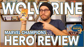 WOLVERINE Hero Pack Review | Marvel Champions | You Gotta Take Damage to Deal Damage!