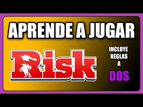 Cómo se juega a RISK - TUTORIAL - Juegos de Mesa - unna