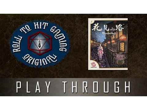 Roll to Hit Play Through: Hanamikoji