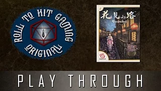 Roll to Hit Play Through:  Hanamikoji