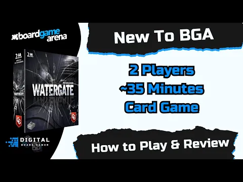 New to BGA: Watergate, How to Play on BGA
