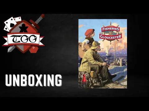 Fisheries of Gloucester Board Game Unboxing