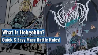 What Is Hobgoblin? Brutal, Quick & Easy To Learn Mass Battle Fantasy Wargaming Rules!