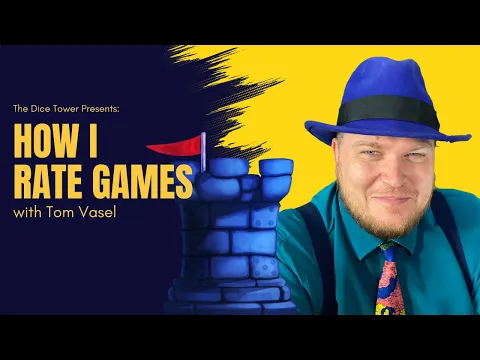 How I Rate Games - with Tom Vasel