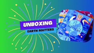 Unboxing Earth Matters