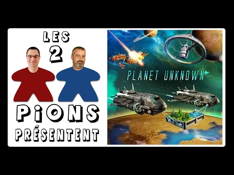 Planet Unknown - Présentation, règles et avis