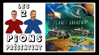 Planet Unknown - Présentation, règles et avis