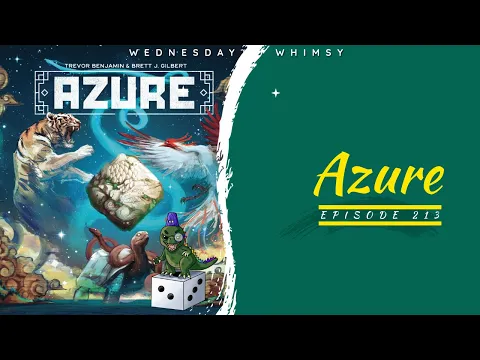Wednesday Whimsy - Episode 213 - Azure