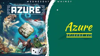 Wednesday Whimsy - Episode 213 - Azure