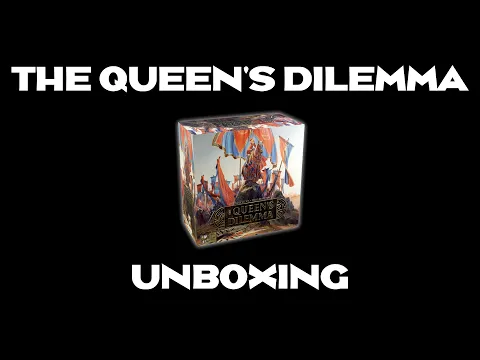 The Queen's Dilemma - Unboxing