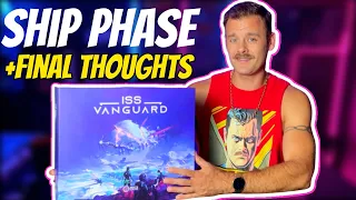 ISS Vanguard Final Playthrough and Review | Ship Phase
