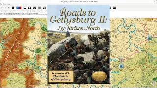 Roads to Gettysburg II - Scenario #5 - The Battle of Gettysburg, part 2