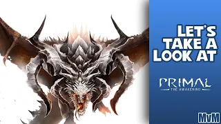 Let's Take A Look at Primal: The Awakening