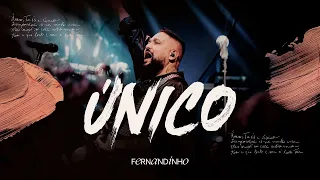 Fernandinho | Único (Álbum Único - Live)
