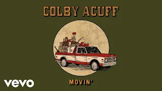 Colby Acuff - Movin' (Official Audio)
