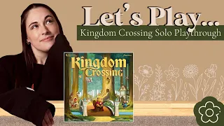 Let's Play... Kingdom Crossing! | Solo Playthrough
