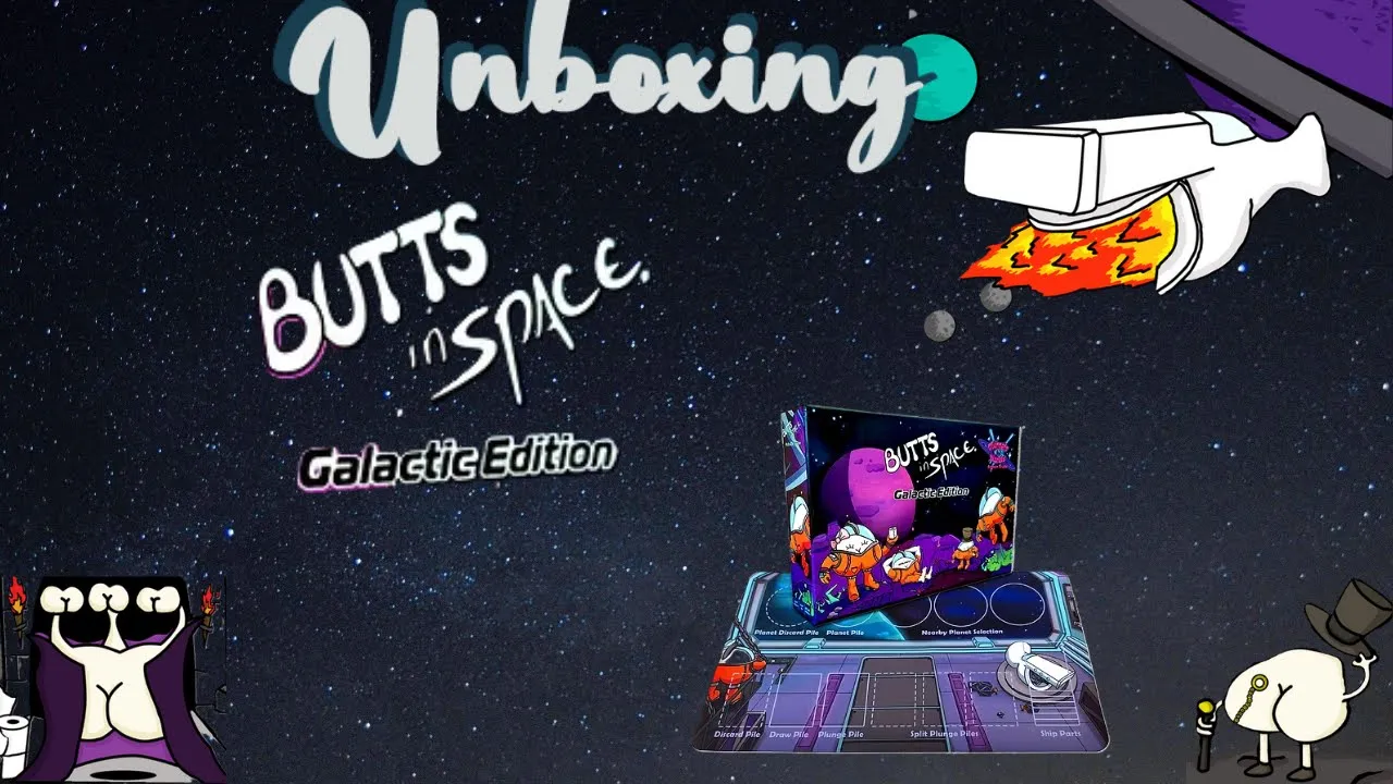 Unboxing Butts in Space Galactic Edition