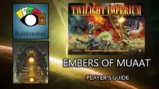 Embers of Muaat Player's Guide - Twilight Imperium 4th Edition