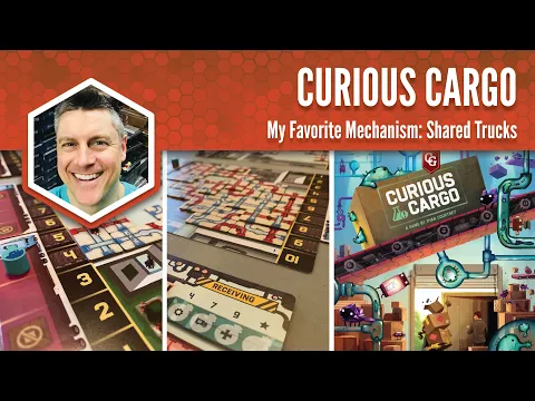 Curious Cargo: My Favorite Game Mechanism