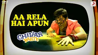Aa Rela hai Apun | Chillar Party | Ranbir Kapoor | Amit Trivedi | Armaan Malik | Tanmay | Amitabh