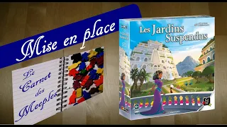Le Carnet des Meeples mise en place du jeu Les Jardins Suspendus Gigamic