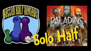 Solo Paladins of the West Kingdom - Solo Half Reviews