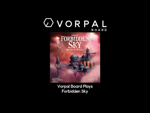 Vorpal Board Plays Forbidden Sky