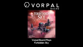 Vorpal Board Plays Forbidden Sky