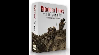 Blood of Lions The Somme Wargame Intro and Gameplay