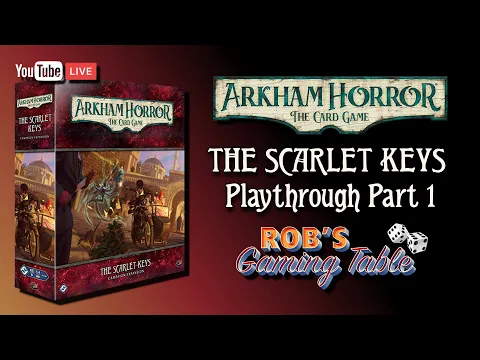 Arkham Horror The Card Game The Scarlet Keys Part 1