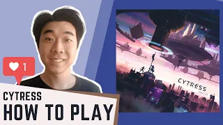 Cytress - How To Play #1