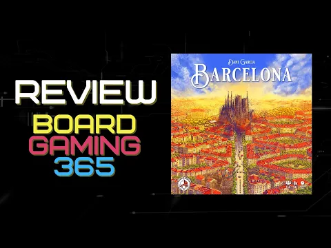 Barcelona - Review / Παρουσίαση - Board Gaming 365