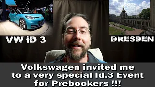 VW invited me to a special Id.3 Event for Prebookers