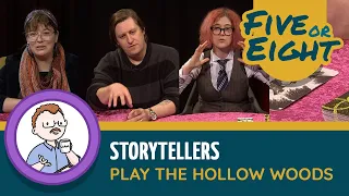 Five or Eight play The Hollow Woods (Storytelling Card Game)
