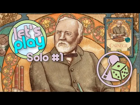 Let's play Carnegie (Boardgame) - Solo EP1