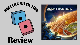 Rolling With Reviews: Alien Frontiers