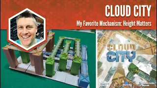 Cloud City: My Favorite Game Mechanism