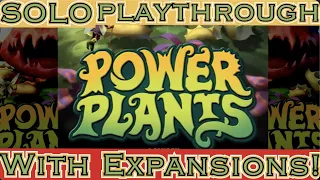 Power Plants - Solo Playthrough [with Expansions]