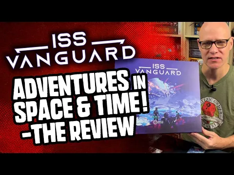 Adventures In Space and Time - The ISS Vanguard Review