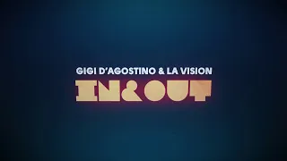 Gigi D&#39;Agostino & LA Vision - In & Out ( Official Lyric Video )